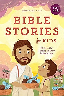 Bible Stories For Kids: 40 Essential Stories To Grow In God's Love-..