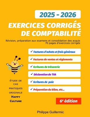 Exercices Corrigés De Comptabilité: Pour Révision Et Préparation Aux Examens-..