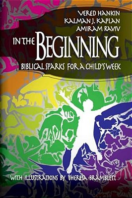 In The Beginning: Biblical Sparks For A Child's Week-..