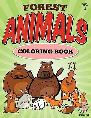 Forest Animal Coloring Book: All Ages Coloring Books-..
