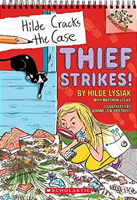 Thief Strikes!: A Branches Book (Hilde Cracks The Case #6): Volume 6-..