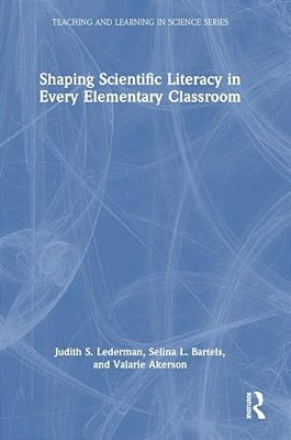 Shaping Scientific Literacy In Every Elementary Classroom-..