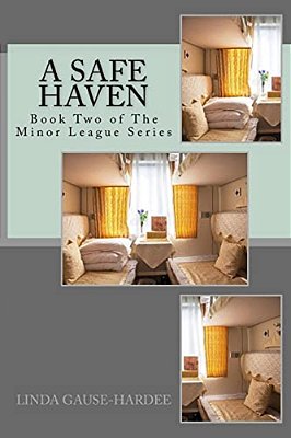 A Safe Haven: The Minor League-..