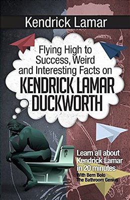 Kendrick Lamar: Flying High To Success, Weird And Interesting Facts On Kendrick Lamar Duckworth!-..