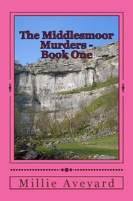 The Middlesmoor Murders - Book One-..