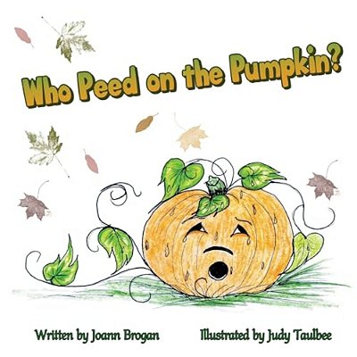 Who Peed On The Pumpkin?-..