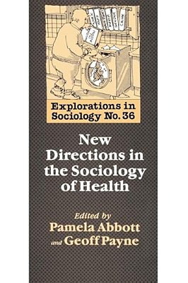 New Directions In The Sociology Of Health-..