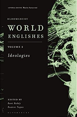 Bloomsbury World Englishes Volume 2: Ideologies-..