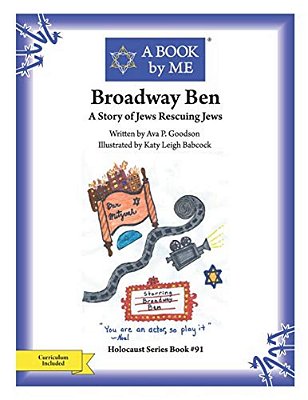 Broadway Ben: A Story Of Jews Rescuing Jews-..