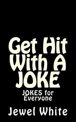 Get Hit With A Joke: Jokes For Everyone-..