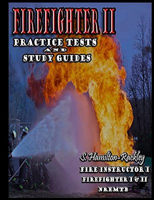 Firefighter II Practice Tests And Study Guides-..