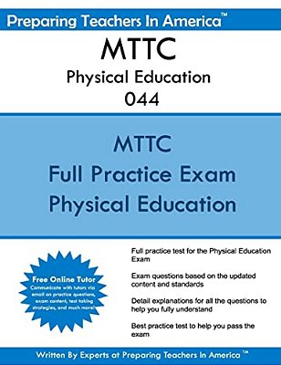 Mttc Physical Education 044: Michigan Test For Teacher Certification-..