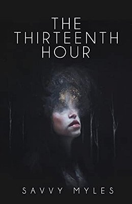 The Thirteenth Hour: Book I-..
