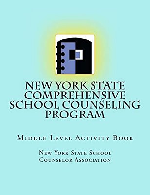 New York State Comprehensive School Counseling Program: Middle Level Activity Book-..