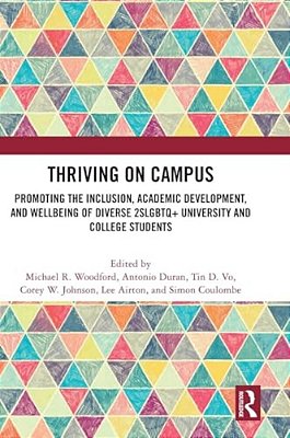 Thriving On Campus: Promoting The Inclusion, Academic Development, And Wellbeing Of Diverse 2Slgbtq+ University And College Students-..