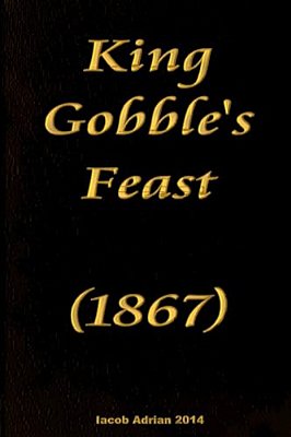 King Gobble's Feast (1867)-..