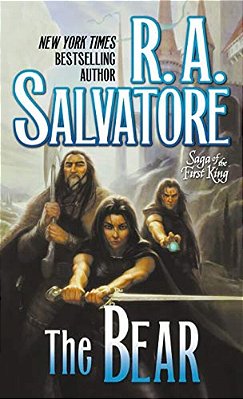 The Bear: Book Four Of The Saga Of The First King-..