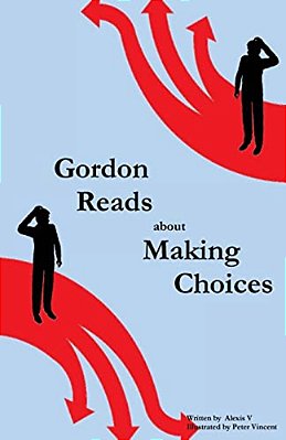 Gordon Reads About Making Choices-..