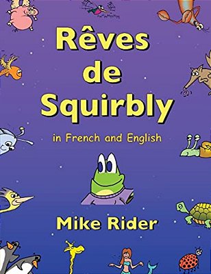 Rêves De Squirbly: In French And English-..