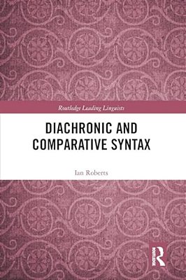 Diachronic And Comparative Syntax-..