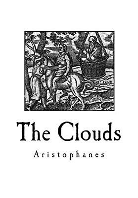 The Clouds: A Greek Comedy Play-..