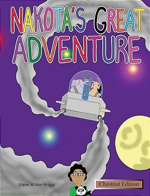 Nakota's Great Adventure (Chestnut Edition)-..