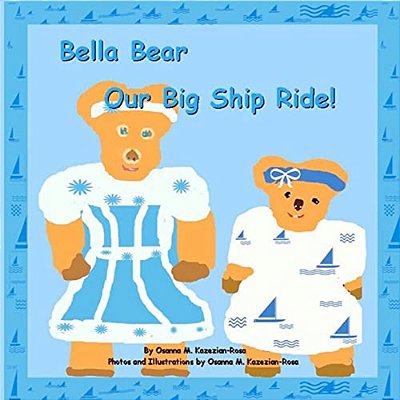 "Bella Bear, Our Big Ship Ride"-..