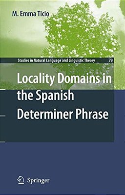 Locality Domains In The Spanish Determiner Phrase-..