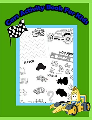 Cars Activity Book For Kids:: Activity Book For Kids In Cars Theme. Fun With Coloring Pages, Count The Number, Match The Picture, Drawing Using Gr-..