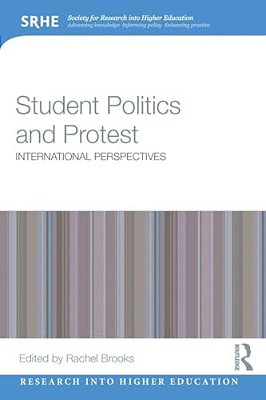 Student Politics And Protest: International Perspectives-..