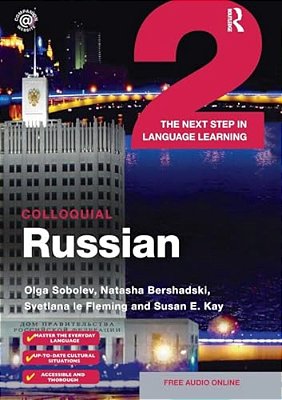 Colloquial Russian 2: The Next Step In Language Learning-..
