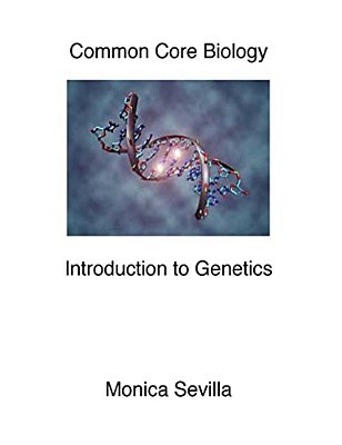 Common Core Biology: Genetics-..