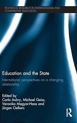Education And The State: International Perspectives On A Changing Relationship-..