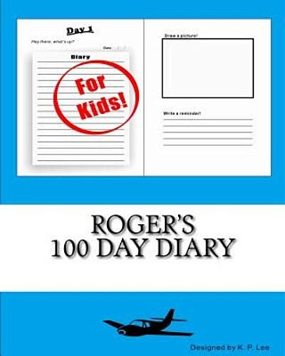 Roger's 100 Day Diary-..