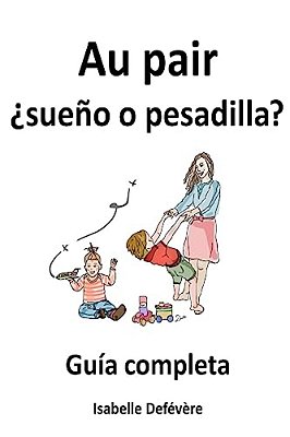 Au Pair ¿Sueño O Pesadilla?-..