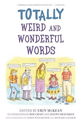 Totally Weird And Wonderful Words-..