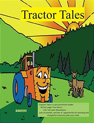 Tractor Tales: A Preschooler's First Tractor Book-..