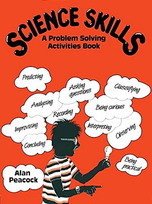 Science Skills: A Problem Solving Activities Book-..