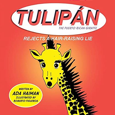 Tulipan The Puerto Rican Giraffe: Rejects A Hair-Raising Lie-..