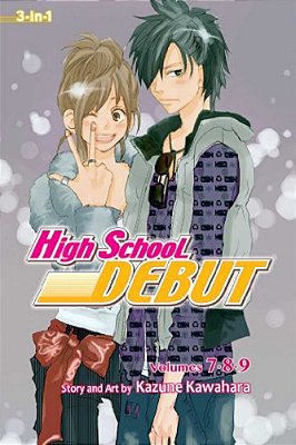 High School Debut (3-In-1 Edition), Vol. 3-..