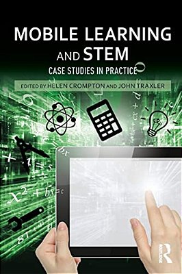 Mobile Learning And Stem: Case Studies In Practice-..