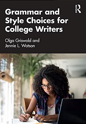 Grammar And Style Choices For College Writers-..