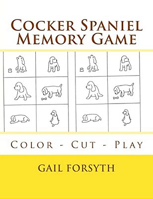 Cocker Spaniel Memory Game: Color - Cut - Play-..