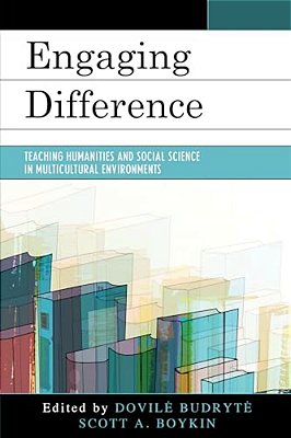 Engaging Difference: Teaching Humanities And Social Science In Multicultural Environments-..