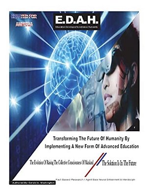 Education Developed To Advance Humanity: E-D-a-h-..