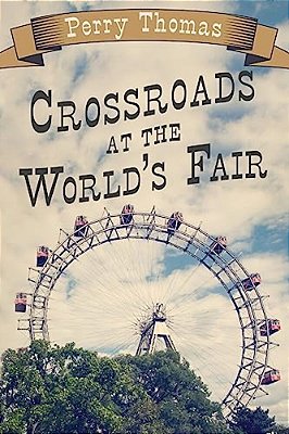 Crossroads At The World's Fair-..
