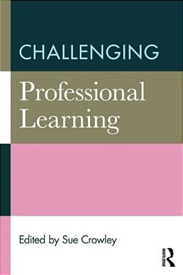 Challenging Professional Learning-..