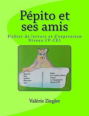 Pépito Et Ses Amis: Fichier De Lecture Et D'Expression-..