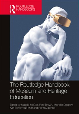 The Routledge Handbook Of Museum And Heritage Education-..