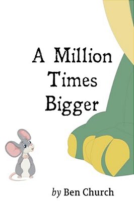 A Million Times Bigger-..